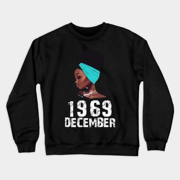 Queen Born in December 1969 51st Birthday Black Women Gift Crewneck Sweatshirt by GillTee